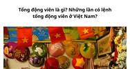 Tổng động viên là gì? Những lần có lệnh tổng động viên ở Việt Nam?