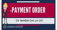 Ủy nhiệm chi là gì ? Nội dung và các loại ủy nhiệm chi