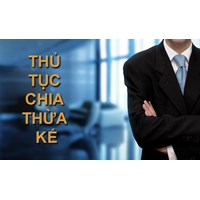 Chia di sản thừa kế theo quy định của pháp luật ? Thủ tục và phương thức phân chia di sản thừa kế ?