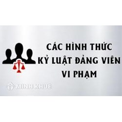 Các hình thức xử lý kỷ luật Đảng viên theo quy định hiện nay?