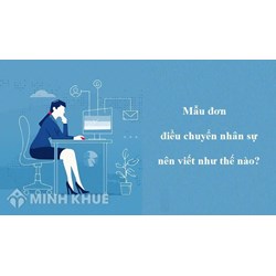 Khi nào được điều chuyển người lao động sang làm việc ở vị trí khác?