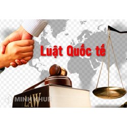 Luật Quốc tế là gì? Các đặc trưng cơ bản luật quốc tế