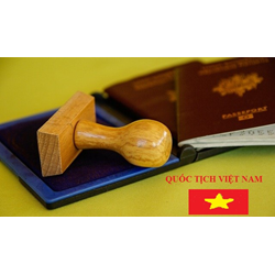 Thủ tục về xác định và nhập quốc tịch Việt Nam được pháp luật quy định ra sao?