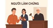 Người làm chứng trong vụ án hình sự là gì?