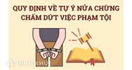 Tự ý nửa chừng chấm dứt việc phạm tội là gì? Ví dụ chi tiết