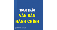 Kỹ năng soạn thảo văn bản hành chính thông dụng - soạn thảo tờ trình