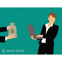 Hối lộ và kiến nghị sửa đổi pháp luật cần thiết để chống hành vi hối lộ hiện nay