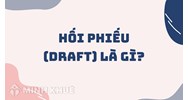 Hối phiếu (DRAFT) là gì ?