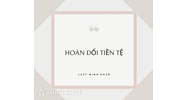 Hoán đổi tiền tệ (CURRENCY SWAP) là gì? Có ưu nhược điểm gì?