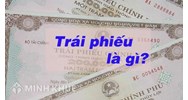 Trái phiếu là gì? Có thêm lãi tích lũy (AND INTEREST) là gì ?