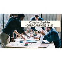 Công ty cổ phần (CORPORATION) là gì ?