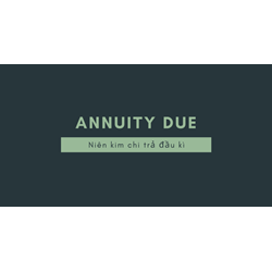 Niên khoản, khoản niên kim (ANNUITY) là gì?
