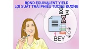 Lợi suất trái phiếu tương đương (BOND EQUIVALENT YIELD) là gì ?