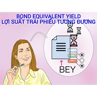 Lợi suất trái phiếu tương đương (BOND EQUIVALENT YIELD) là gì ?