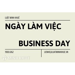 Ngày làm việc (BUSINESS DAY) là gì? Cách tính ngày làm việc?