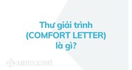 Thư giải trình (COMFORT LETTER) là gì ?
