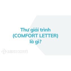 Thư giải trình (COMFORT LETTER) là gì ?
