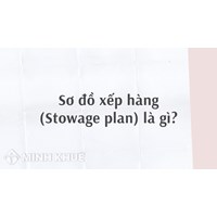 Sơ đồ xếp hàng (Stowage plan) là gì ?