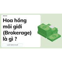 Hoa hồng môi giới (Brokerage) là gì ?