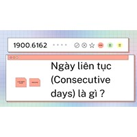 Ngày liên tục (Consecutive days) là gì ?