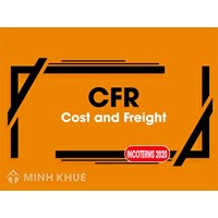 Tiền hàng và cước phí (Cost and freight) là gì ?