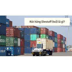 Rút hàng là gì? Rút hàng tiếng anh là gì? Destuff là gì?