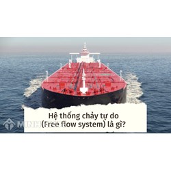 Hệ thống chảy tự do là gì? Free flow system nghĩa là gì ?