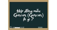 Hợp đồng mẫu Gencon (Gencon) là gì ?