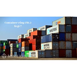Container rỗng là gì? Container rỗng tiếng Anh là gì?