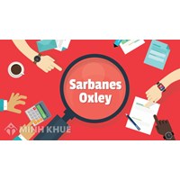 Đạo luật SARBANES-OXLEY (SARBANES-OXLEY ACT) là gì ?