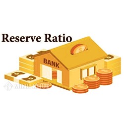 Tỷ lệ dự trữ (RESERVE RATIO) là gì ?