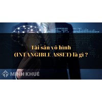 Tài sản vô hình là gì? Đặc điểm, vai trò của tài sản vô hình