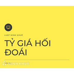Tỷ giá hối đoái (EXCHANGE RATE) là gì?