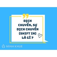 Dịch chuyển, sự dịch chuyển (shift in) là gì ?