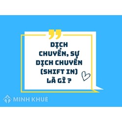 Dịch chuyển, sự dịch chuyển (shift in) là gì ?