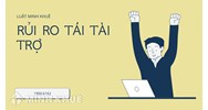 Rủi ro tái tài trợ (REFINANCE RISK) là gì ?