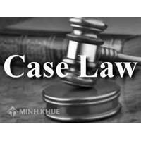 Hiệu lực thời gian của án lệ, quan điểm một số quốc gia và quy định hiện hành của Việt Nam