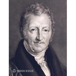 Thomas Robert Malthus và Nguyên tắc dân số trong kinh tế học cổ điển