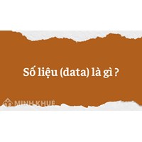 Số liệu (data) là gì ?