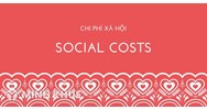 Tổn thất xã hội hay chi phí xã hội (social costs) là gì? Ví dụ