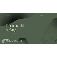 Cấu trúc thị trường (market structure) là gì ?