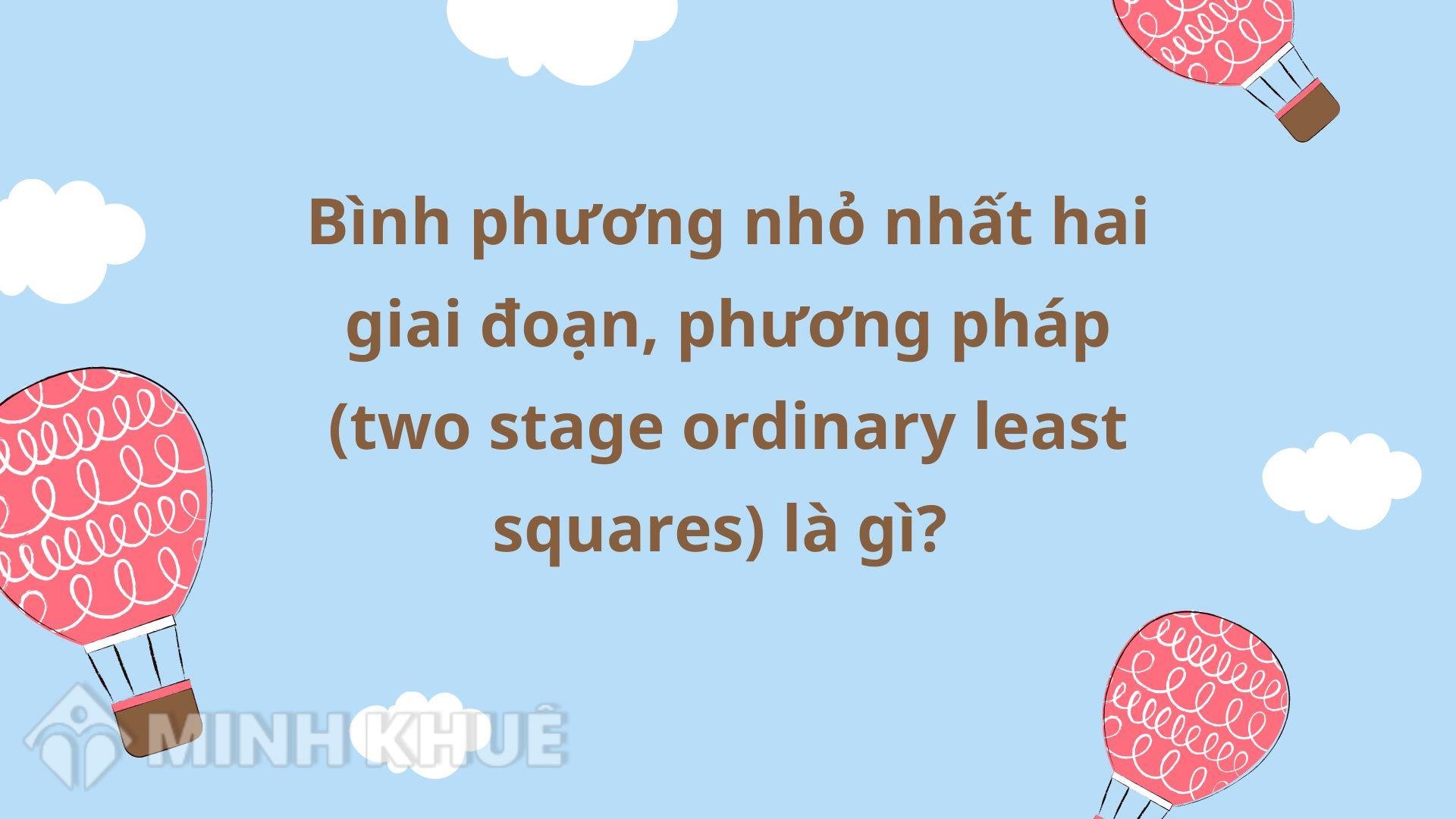 Phương pháp bình phương tối thiểu Least Squares Method là gì Đặc điểm và  ví dụ