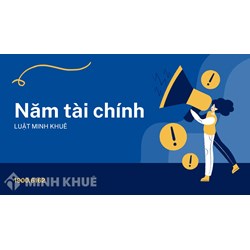 Năm tài chính (FISCAL YEAR) là gì ?