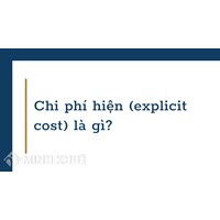 Chi phí hiện (explicit cost) là gì? Cách tính chi phí hiện