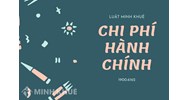 Chi phí hành chính (administrative cost) là gì ?