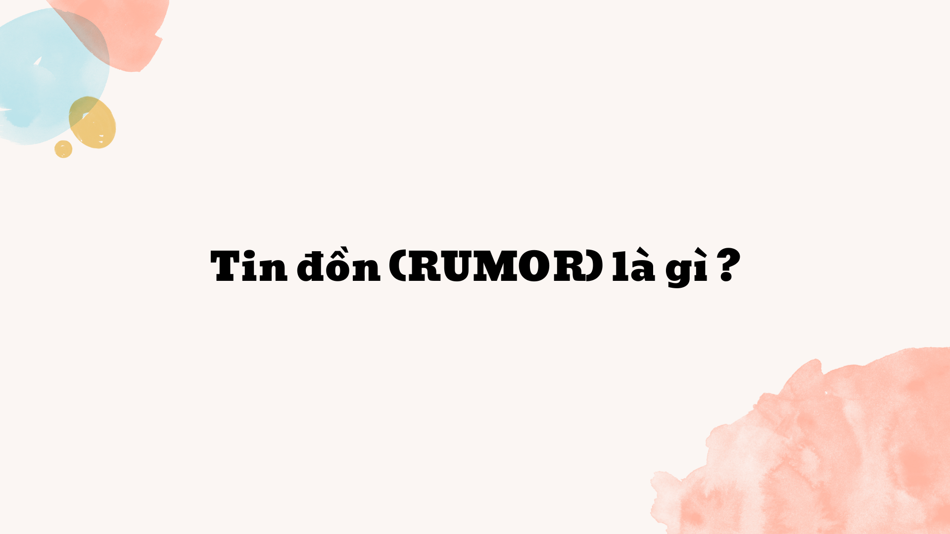 Rumor là gì?