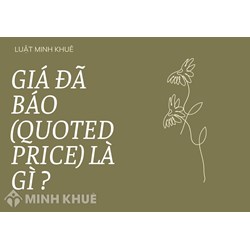 Giá đã báo là gì? Quoted price nghĩa là gì?