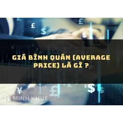 Giá bình quân (AVERAGE PRICE) là gì ?
