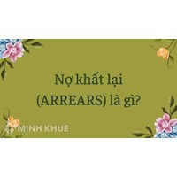 Nợ khất lại (ARREARS) là gì ?