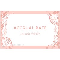 Lãi tích lũy (ACCRUED INTEREST) là gì ?